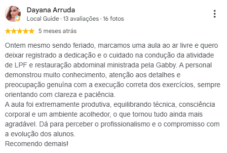 Avaliação 5 estrelas no Google de Dayana Arruda sobre a aula ao ar livre de LPF e restauração abdominal
