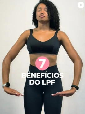 Gabby em vídeo: 7 benefícios do LPF